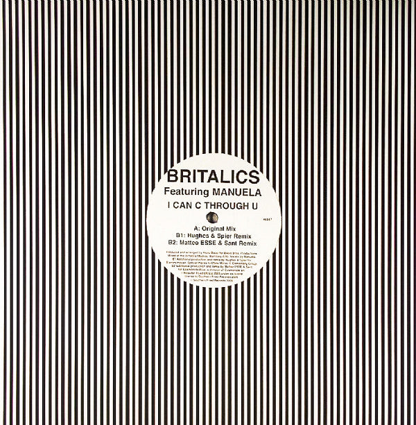 Britalics Featuring Manuela : I Can C Through U (12")