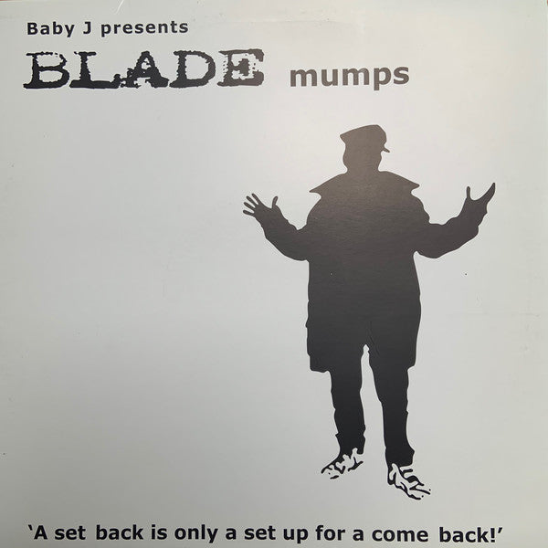Baby J Presents Blade (3) : Mumps (12")