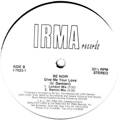 Be Noir : Give Me Your Love (12")