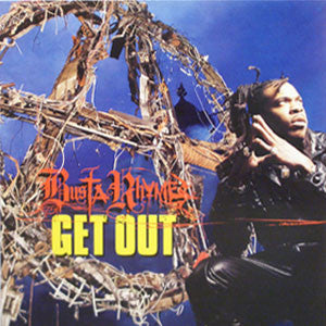 Busta Rhymes : Get Out (12")