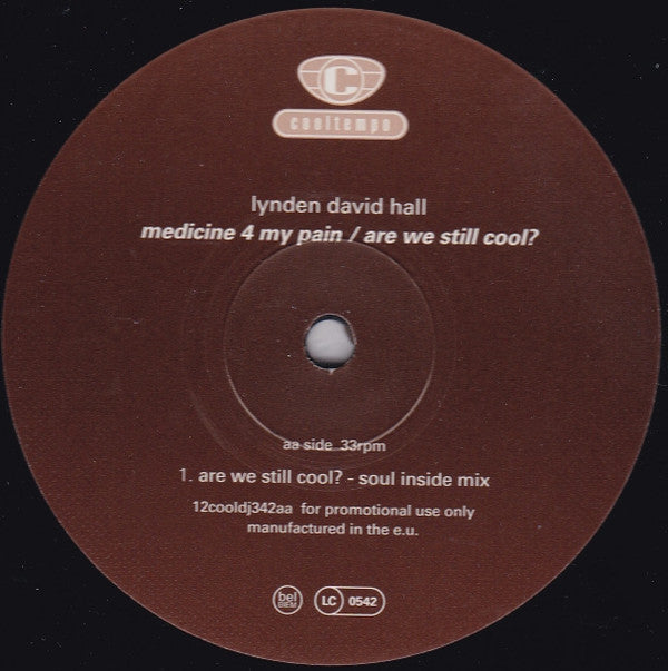 Lynden David Hall : Medicine 4 My Pain / Are We Still Cool (12", Promo)