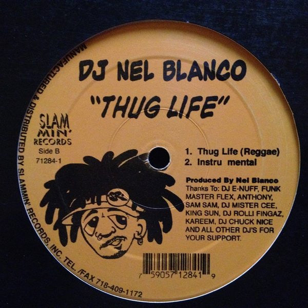 Nel Blanco : Thug Life (12")