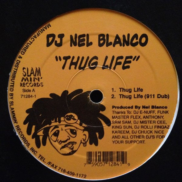 Nel Blanco : Thug Life (12")