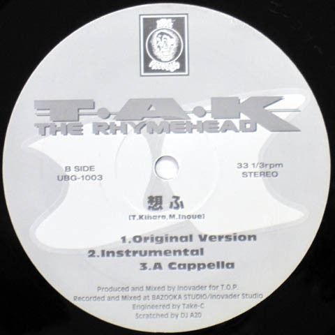 T.A.K The Rhymehead : バビロンへ…/ 想ふ  (12")