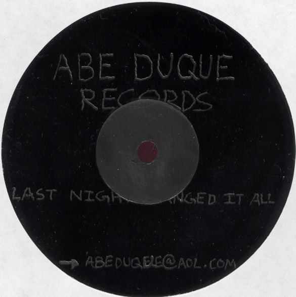 Abe Duque : Last Night Changed It All (12", Etch)