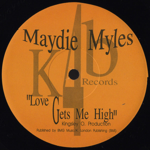 Maydie Myles : Love Gets Me High (12")