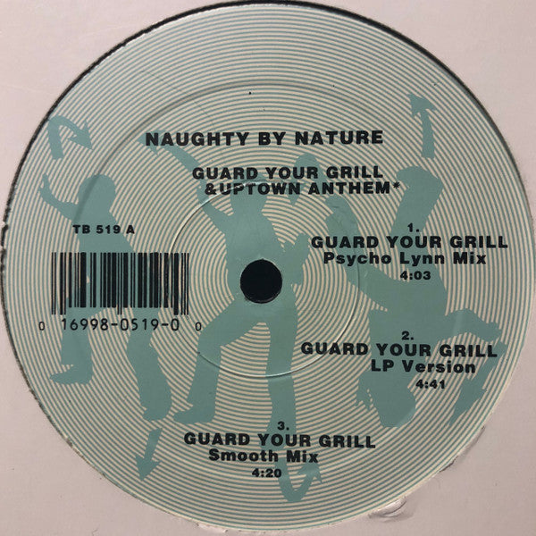 Naughty By Nature : Guard Your Grill & Uptown Anthem (12")