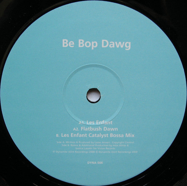 Be Bop Dawg : Les Enfant (12")