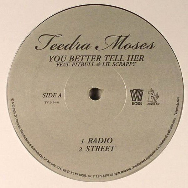 Teedra Moses Feat. Pitbull & Lil' Scrappy : You Better Tell Her (12")