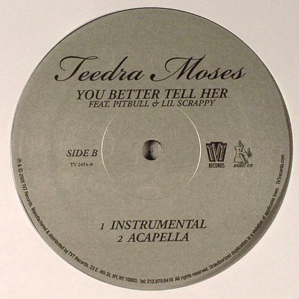 Teedra Moses Feat. Pitbull & Lil' Scrappy : You Better Tell Her (12")