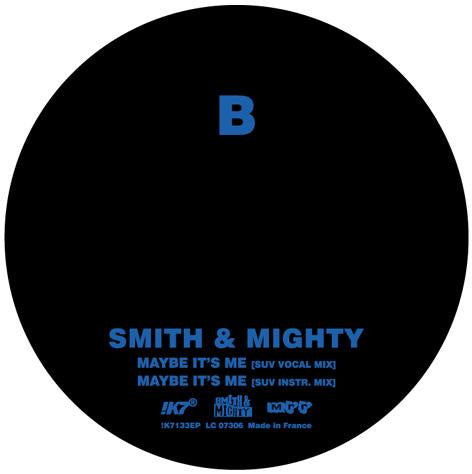 Smith & Mighty : Maybe It's Me (12", EP, Promo)