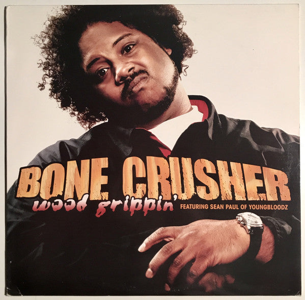 Bone Crusher (2) Featuring Sean Paul (2) : Wood Grippin' (12", Promo)
