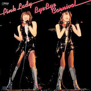 Pink Lady : Bye-Bye Carnival (LP)