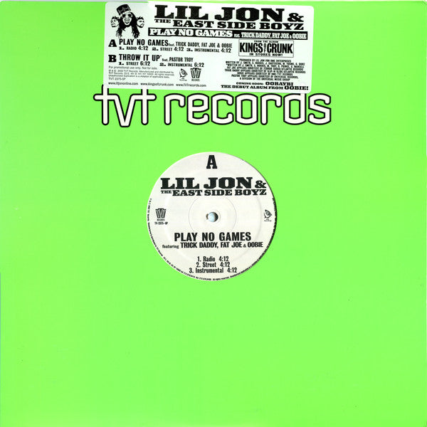 Lil' Jon & The East Side Boyz Feat. Trick Daddy, Fat Joe & Oobie : Play No Games (12", Promo)