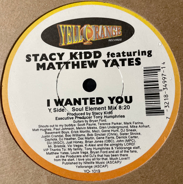 Stacy Kidd Featuring Matthew Yates : I Wanted You (12")