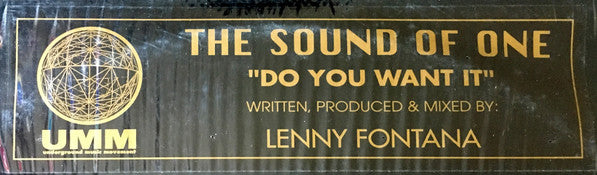 The Sound Of One : Do You Want It (12")