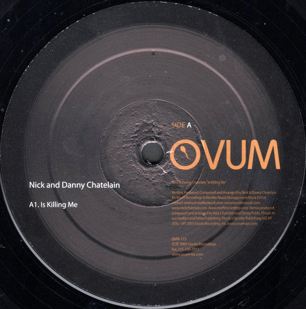 Nick & Danny Chatelain : Is Killing Me (12")