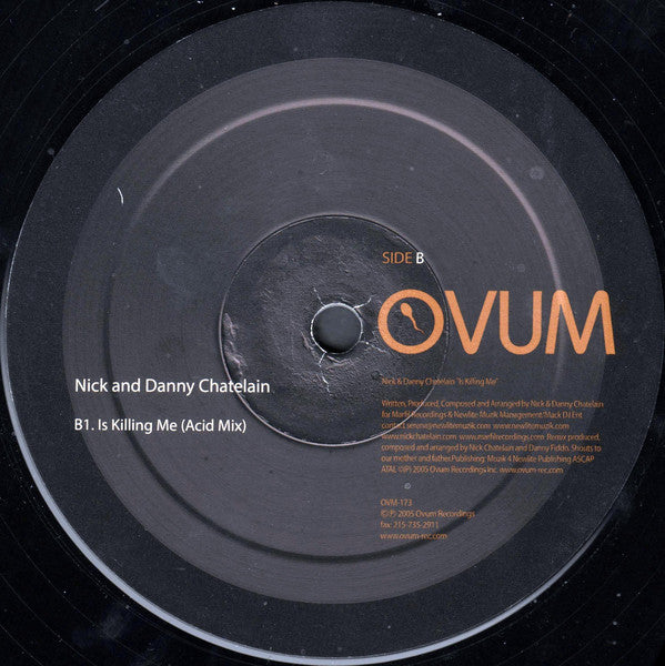Nick & Danny Chatelain : Is Killing Me (12")
