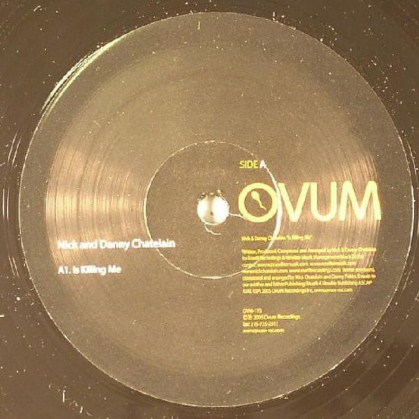 Nick & Danny Chatelain : Is Killing Me (12")