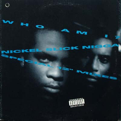 Who Am I? : Nickel Slick Nigga (12")