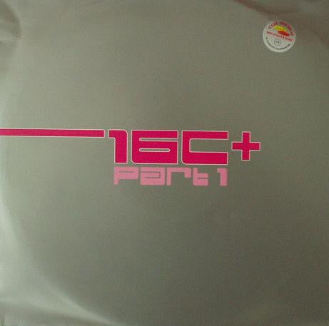16C+ : Part 1 (12")