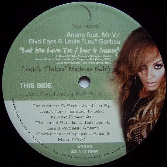 Anané vs. Blvd. East & Louie "Lou" Gorbea / Louie Vega : Let Me Love You / Luv 4 Money / V Gets Jazzy (12")