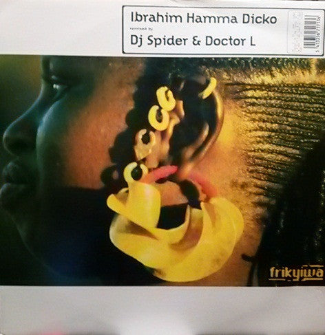 Ibrahim Hamma Dicko : Remixed By Dj Spider & Doctor L (12")