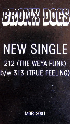 Bronx Dogs : 212 (Weya Funk) (12", Single)