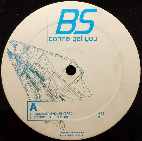 BS : Gonna Get You (12")