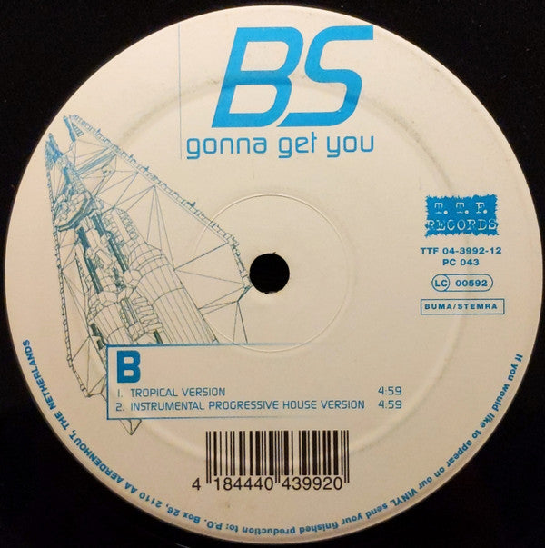 BS : Gonna Get You (12")