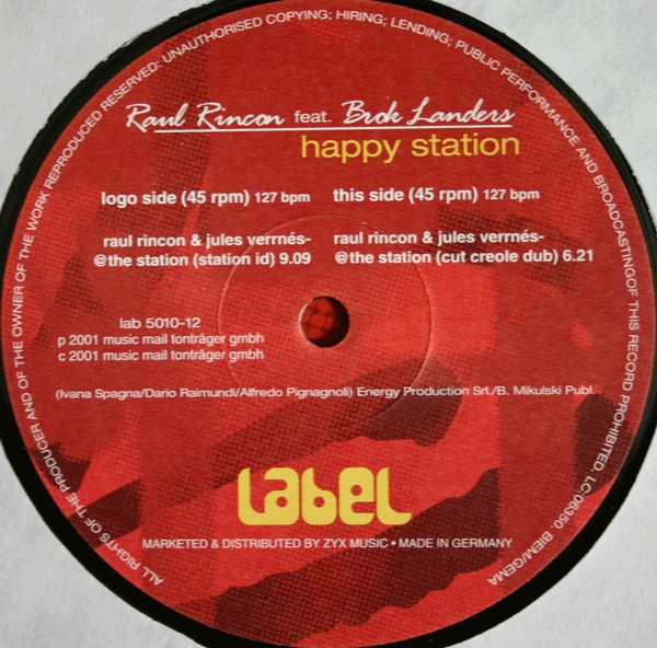 Raul Rincon feat. Brok Landers : Happy Station (12")