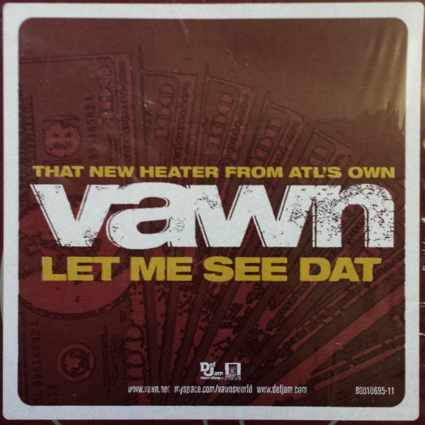 Vawn : Let Me See Dat (12")
