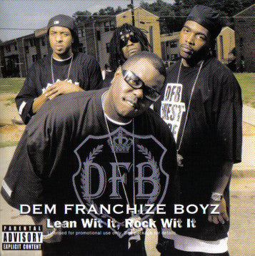 Dem Franchize Boyz : Lean Wit It, Rock Wit It (12")