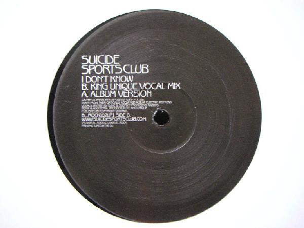 Suicide Sports Club : I Don't Know (12")