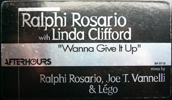 Ralphi Rosario With Linda Clifford : Wanna Give It Up (2x12")