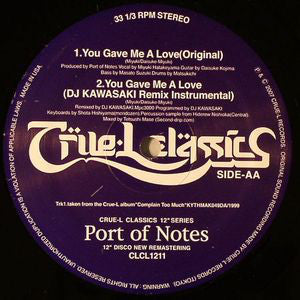 Port Of Notes : You Gave Me A Love  (12")