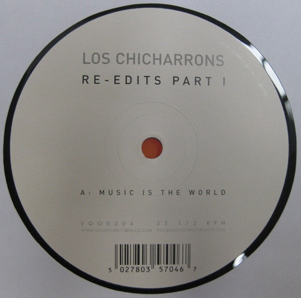 Los Chicharrons : Re-Edits Part 1 (12")