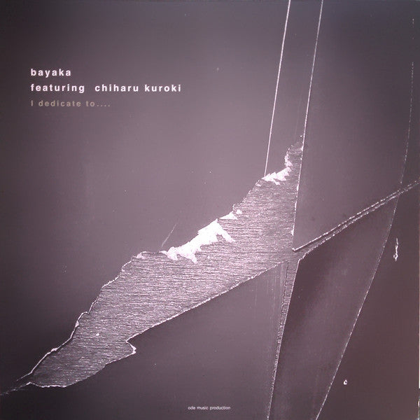 Bayaka Featuring Chiharu Kuroki : I Dedicate To .... (12")