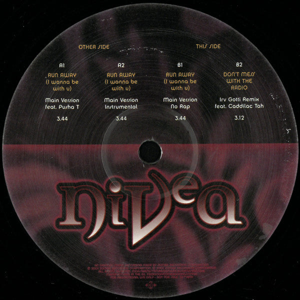 Nivea : Run Away (I Wanna Be With U) / Don't Mess With The Radio (Irv Gotti Remix) (12", Promo)