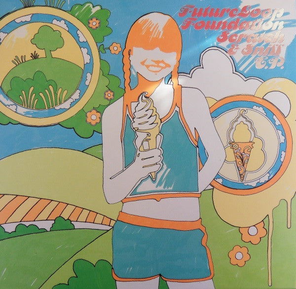 Future Loop Foundation : Scratch & Sniff EP (10", EP)