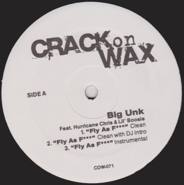 DJ Unk Feat. Hurricane Chris & Lil' Boosie / Chyna Whyte Feat. Gangsta Boo : Fly As F*** / Drop A Bundle (12", Unofficial)