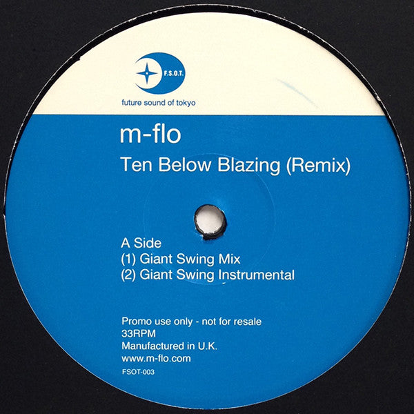 m-flo : Ten Below Blazing (Remix) (12", Promo)