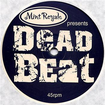 Mint Royale : Deadbeat (12")