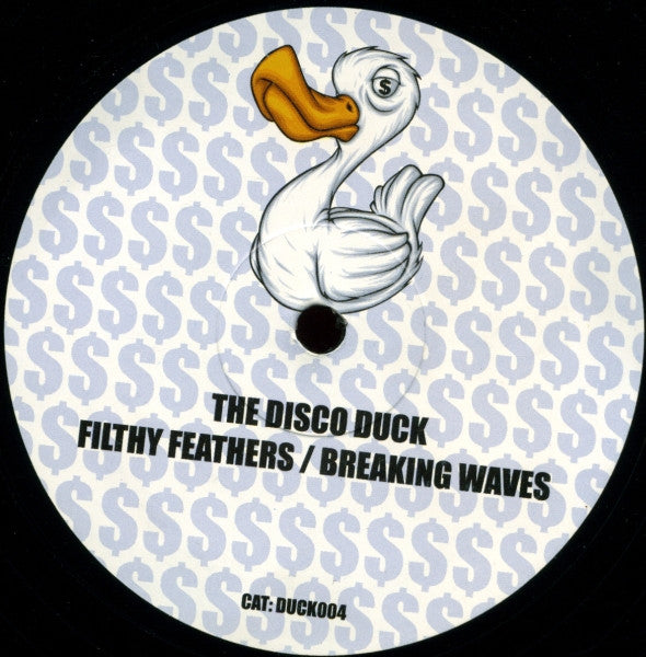 The Disco Duck : Filthy Feathers / Breaking Waves (12")