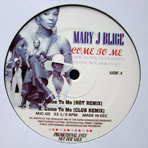 Mary J. Blige : Come To Me Remixes (12", Promo, Unofficial)