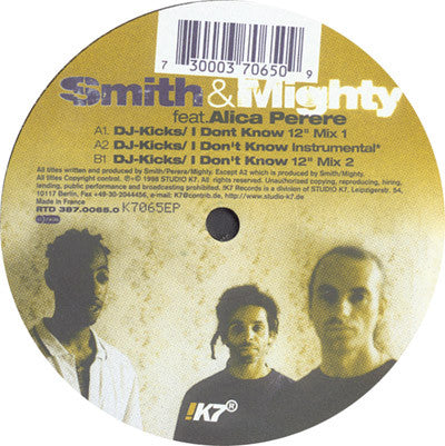 Smith & Mighty feat. Alice Perera : DJ-Kicks EP / I Don't Know (12", EP)