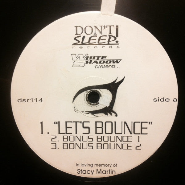 The White Shadow (2) : Let's Bounce (12")