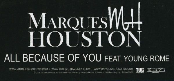 Marques Houston Feat. Young Rome : All Because Of You (12")
