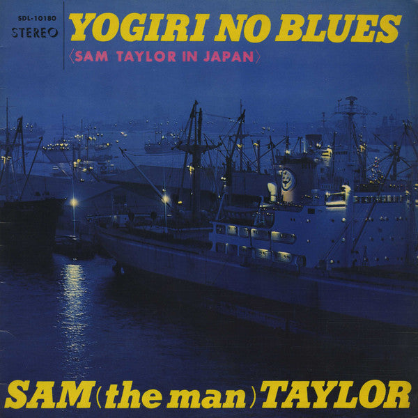 Sam Taylor (2) : Yogiri No Blues (Sam Taylor In Japan) (LP, Album, Gat)