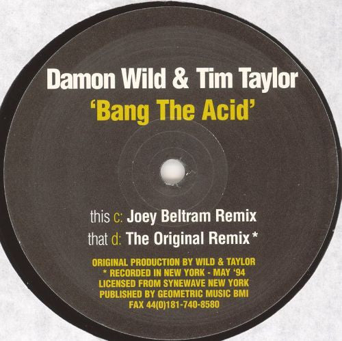 Damon Wild & Tim Taylor : Bang The Acid (Remixes) (2x12")